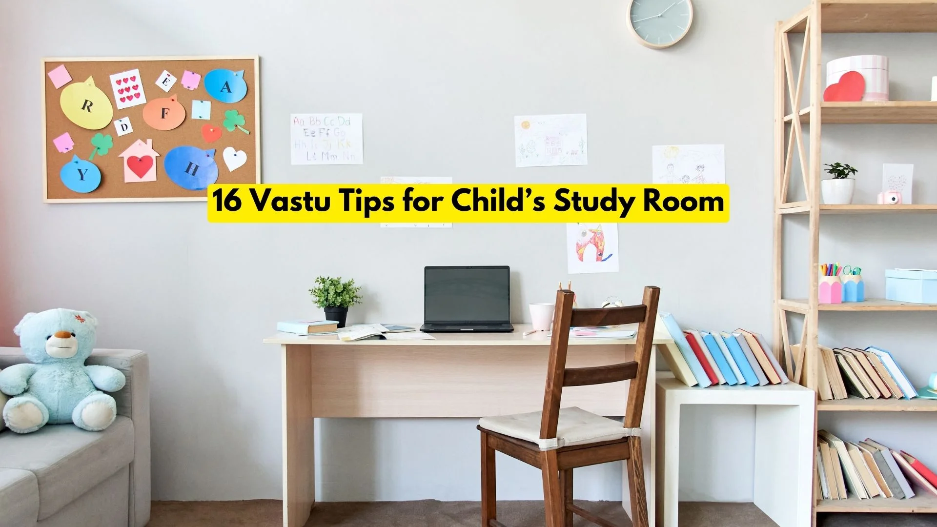16 Vastu Tips for Child’s Study Room