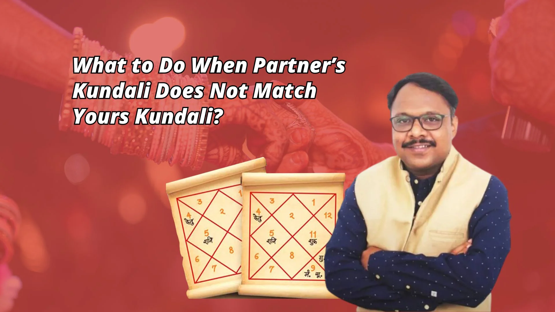 Kundali Mismatch problems